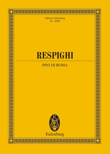 Respighi: Pines of Rome (Study Score) published by Eulenburg